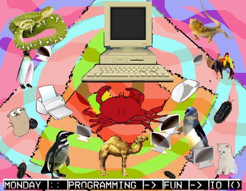 Monday :: Programming -> Fun -> IO ()